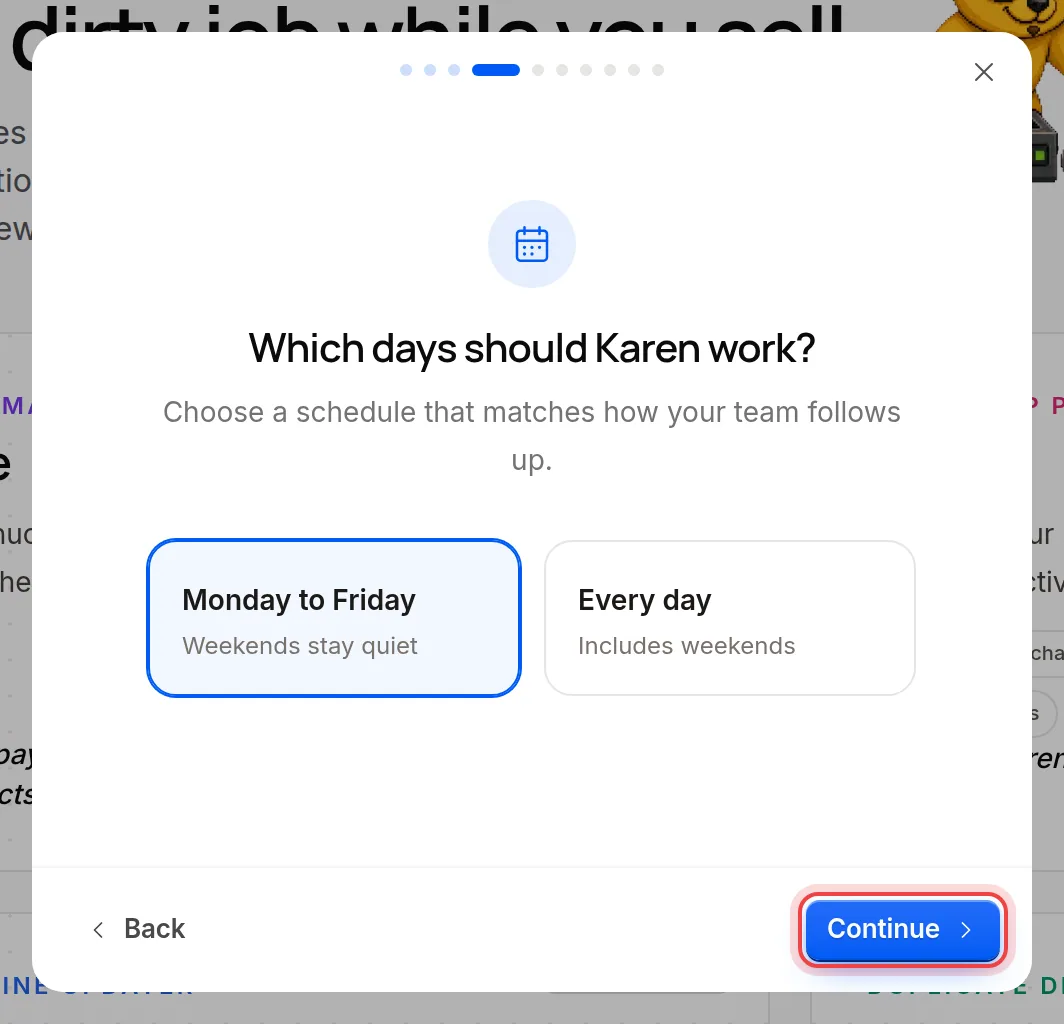 The choice between Monday to Friday and Every day
